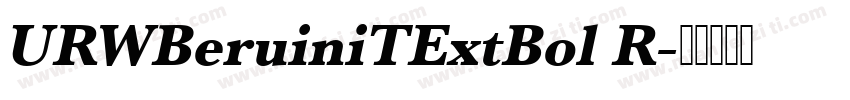 URWBeruiniTExtBol R字体转换
